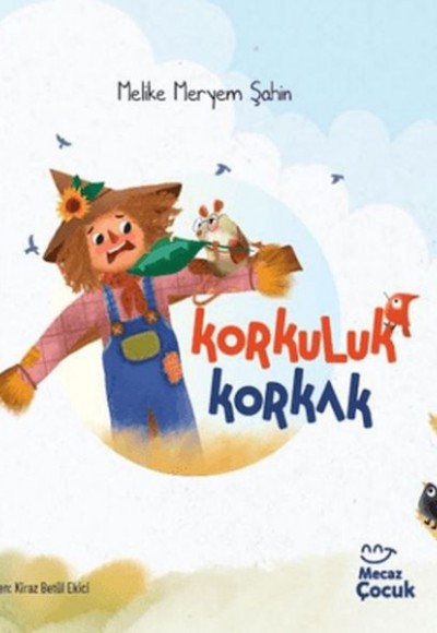 Korkuluk Korkak Korkuluk Korkak