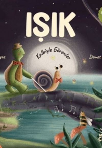 Işık - Kalbiyle Görenler Işık - Kalbiyle Görenler