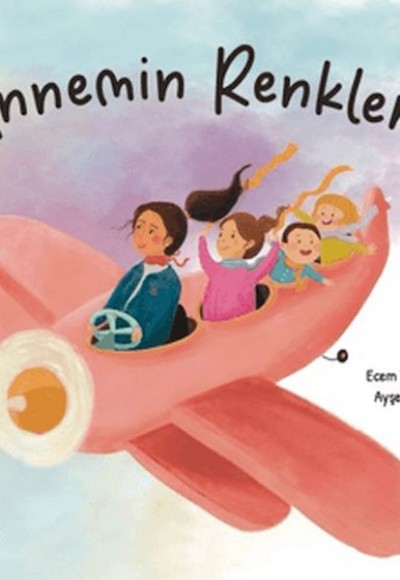 Annemin Renkleri Annemin Renkleri