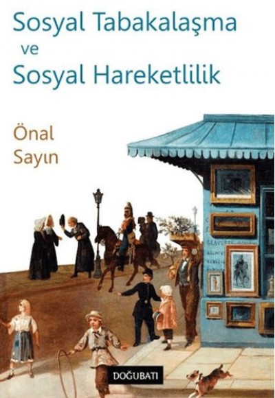 Sosyal Tabakalaşma ve Sosyal Hareketlilik Sosyal Tabakalaşma ve Sosyal Hareketlilik