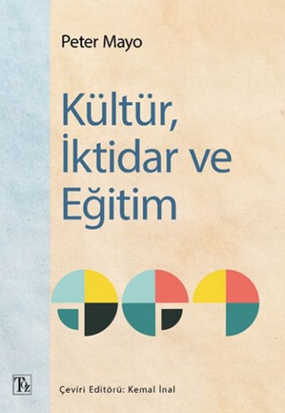 Kültür, İktidar ve Eğitim Kültür, İktidar ve Eğitim