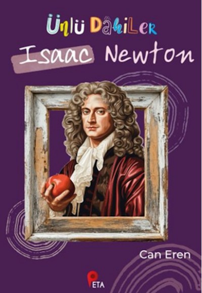 Ünlü Dahiler: Isaac Newton Ünlü Dahiler: Isaac Newton