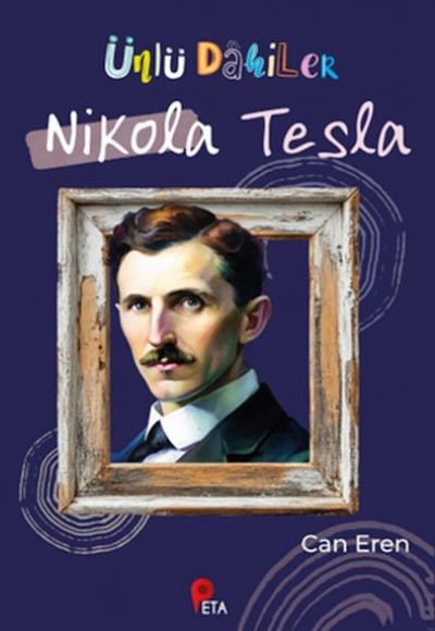 Ünlü Dahiler: Nikola Tesla Ünlü Dahiler: Nikola Tesla