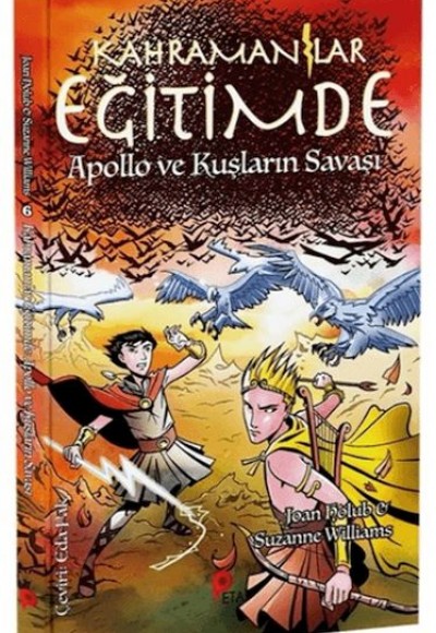 Kahramanlar Eğitimde 6 Apollo ve Kuşların Savaşı Kahramanlar Eğitimde 6 Apollo ve Kuşların Savaşı