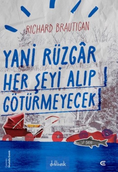 Yani Rüzgar Her Şeyi Alıp Götürmeyecek Yani Rüzgar Her Şeyi Alıp Götürmeyecek