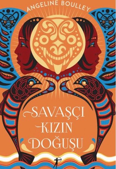 Savaşçı Kızın Doğuşu Savaşçı Kızın Doğuşu