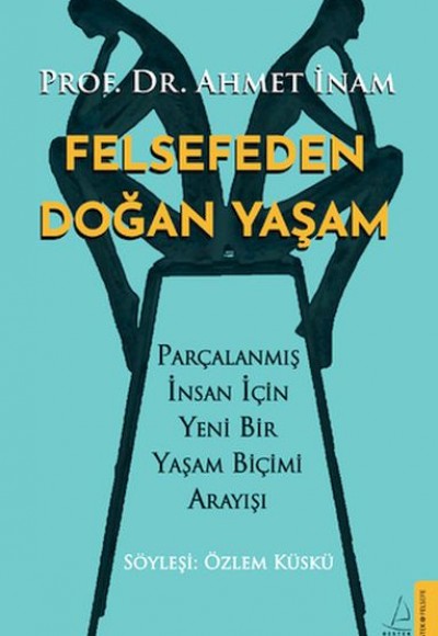 Felsefeden Doğan Yaşam Felsefeden Doğan Yaşam
