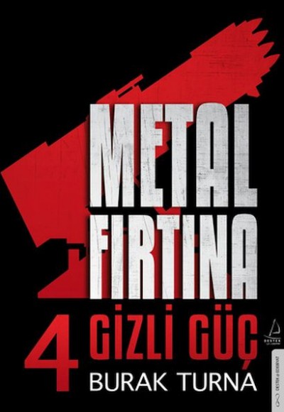 Metal Fırtına 4 - Gizli Güç Metal Fırtına 4 - Gizli Güç