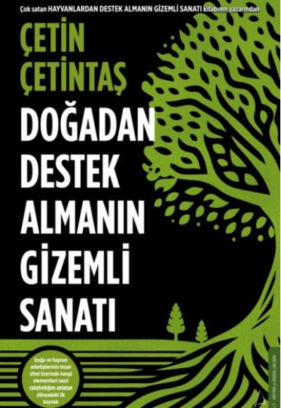 Doğadan Destek Almanın Gizemli Sanatı Doğadan Destek Almanın Gizemli Sanatı