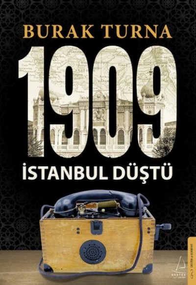 1909 İstanbul Düştü 1909 İstanbul Düştü