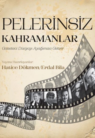 Pelerinsiz Kahramanlar Pelerinsiz Kahramanlar