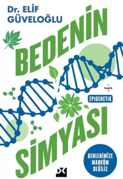 Bedenin Simyası Bedenin Simyası