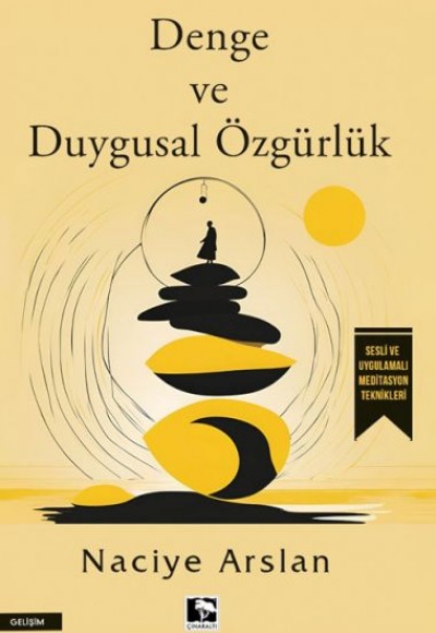 Denge ve Duygusal Özgürlük Denge ve Duygusal Özgürlük