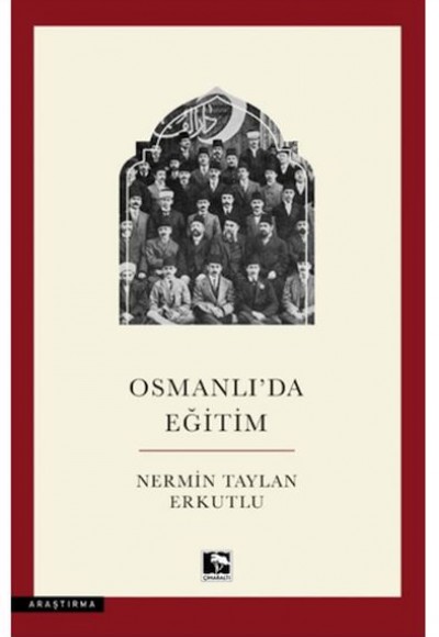 Osmanlı'da Eğitim Osmanlı'da Eğitim