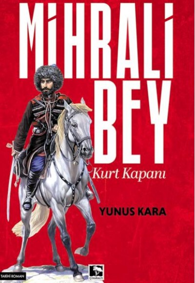 Mihrali Bey Kurt Kapanı Mihrali Bey Kurt Kapanı
