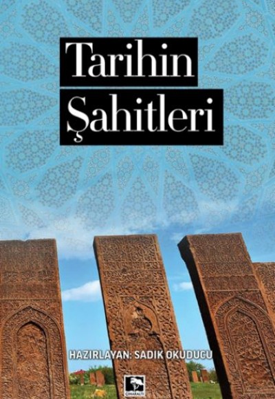 Tarihin Şahitleri Tarihin Şahitleri