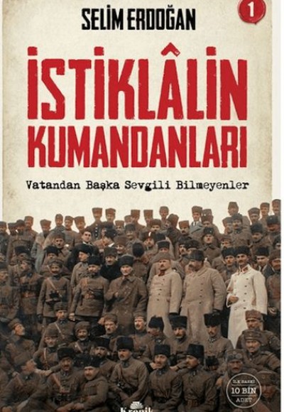İstiklalin Kumandanları 1 İstiklalin Kumandanları 1