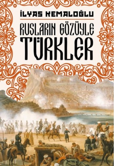 Rusların Gözüyle Türkler Rusların Gözüyle Türkler
