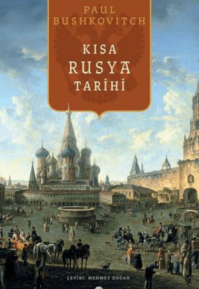 Kısa Rusya Tarihi Kısa Rusya Tarihi