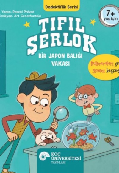 Tıfıl Şerlok – Bir Japon Balığı Vakası Dedektiflik Serisi Tıfıl Şerlok – Bir Japon Balığı Vakası Dedektiflik Serisi