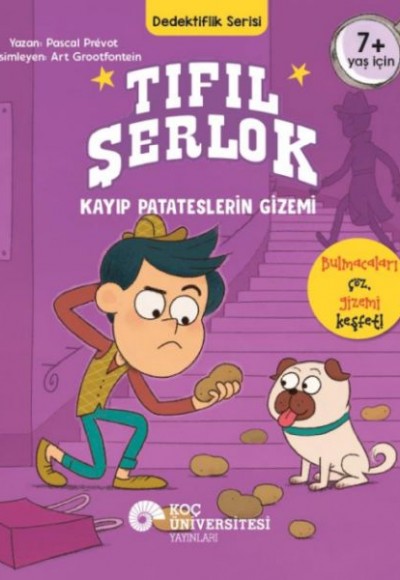 Tıfıl Şerlok – Kayıp Patateslerin Gizemi Dedektiflik Serisi Tıfıl Şerlok – Kayıp Patateslerin Gizemi Dedektiflik Serisi