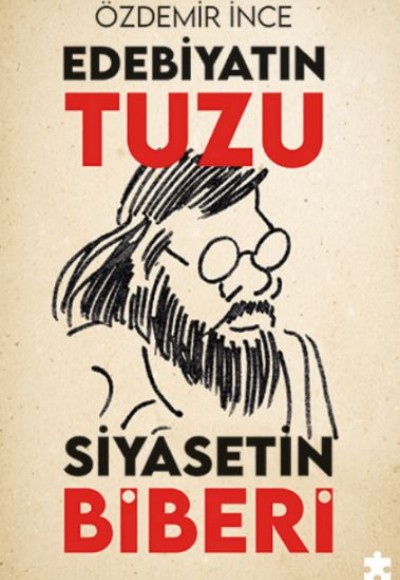 Edebiyatın Tuzu Siyasetin Biberi Edebiyatın Tuzu Siyasetin Biberi