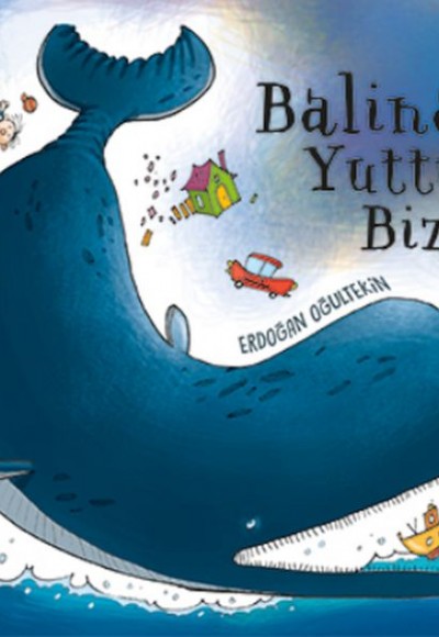 Balina Yuttu Bizi Balina Yuttu Bizi