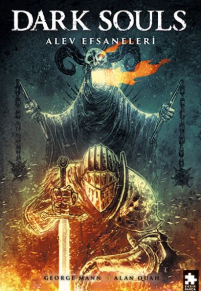 Dark Souls Sayı: 3 Alev Efsaneleri Dark Souls Sayı: 3 Alev Efsaneleri