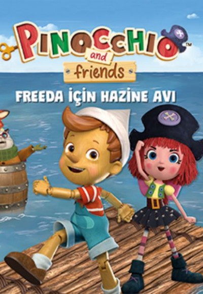 Pinokyo ve Arkadaşları - Freeda için Hazine Avı