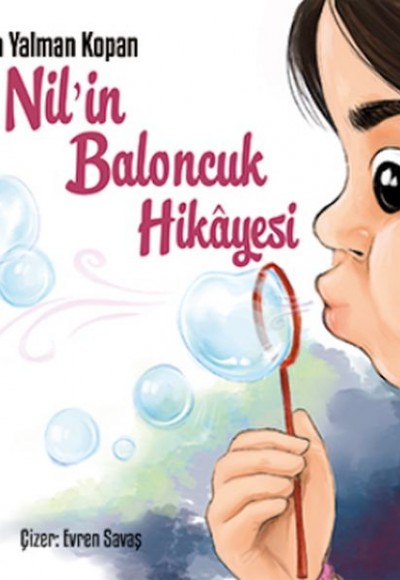 Nil’in Baloncuk Hikâyesi Nil’in Baloncuk Hikâyesi