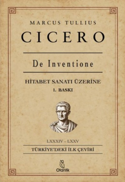 De İnventione - Hitabet Sanatı - Cicero De İnventione - Hitabet Sanatı - Cicero