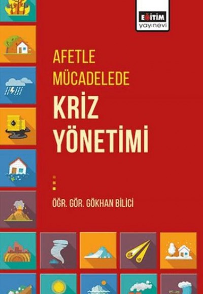 Afetle Mücadelede Kriz Yönetimi Afetle Mücadelede Kriz Yönetimi