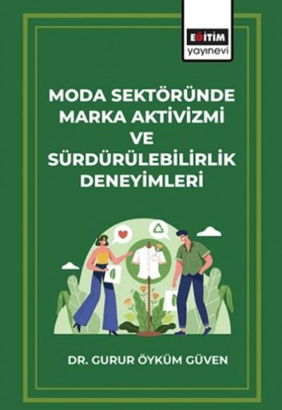 Moda Sektöründe Marka Aktivizmi ve Sürdürülebilirlik Deneyimleri Moda Sektöründe Marka Aktivizmi ve Sürdürülebilirlik Deneyimleri
