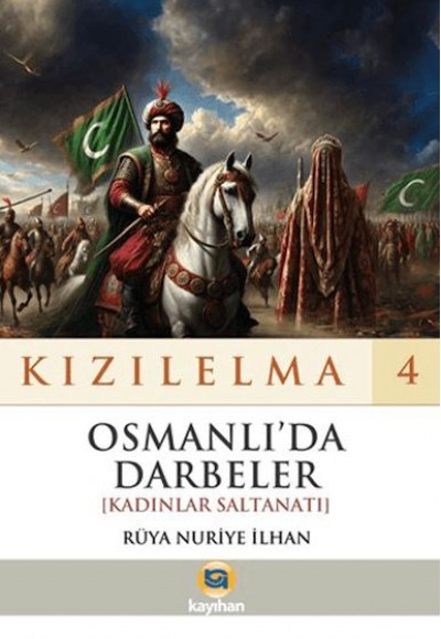 Kızılelma 4 - Osmanlı’da Darbeler