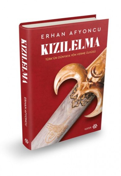 Kızılelma - Türk’ün Dünyaya Yön Verme Ülküsü (Ciltli) Kızılelma - Türk’ün Dünyaya Yön Verme Ülküsü (Ciltli)