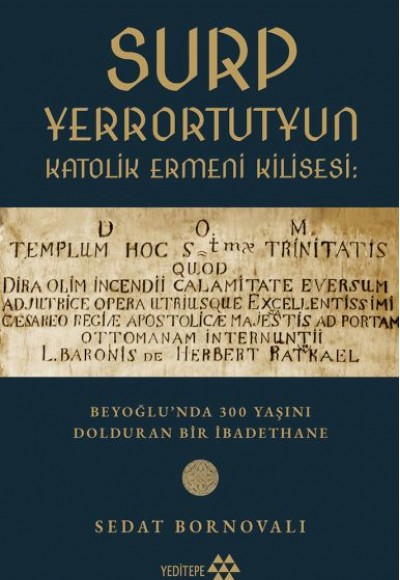 Surp Yerrortutyun Katolik Ermeni Kilisesi Surp Yerrortutyun Katolik Ermeni Kilisesi