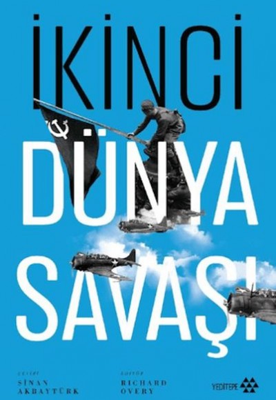 İkinci Dünya Savaşı İkinci Dünya Savaşı