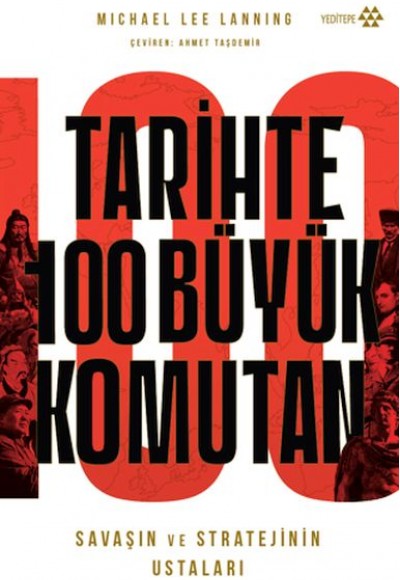 Tarihte 100 Büyük Komutan Tarihte 100 Büyük Komutan