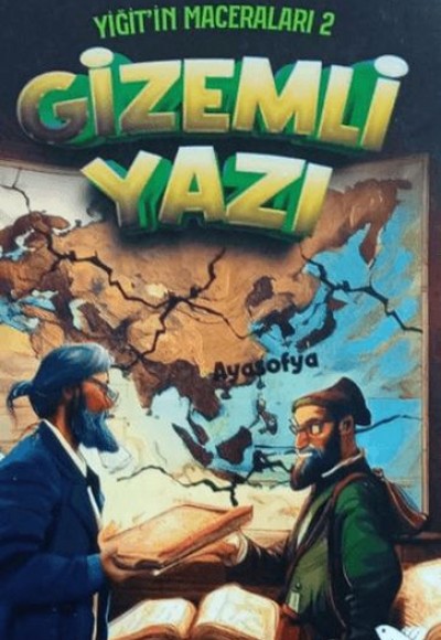 Yiğit'in Maceraları 2 - Gizemli Yazı Yiğit'in Maceraları 2 - Gizemli Yazı