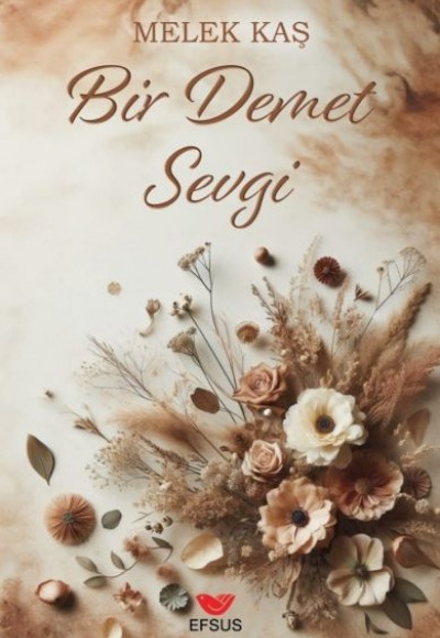 Bir Demet Sevgi Bir Demet Sevgi