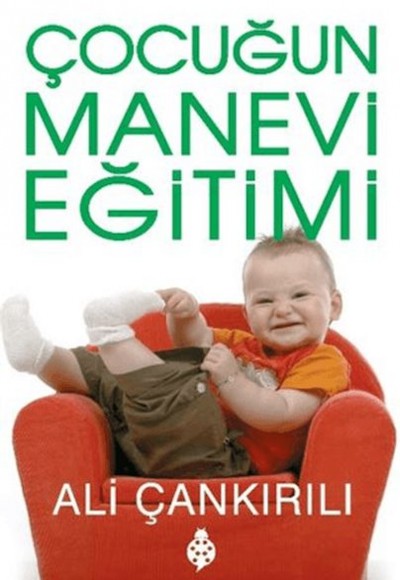 Çocuğun Manevi Eğitimi Çocuğun Manevi Eğitimi