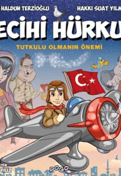 Vecihi Hürkuş - Tutkulu Olmanın Önemi Vecihi Hürkuş - Tutkulu Olmanın Önemi