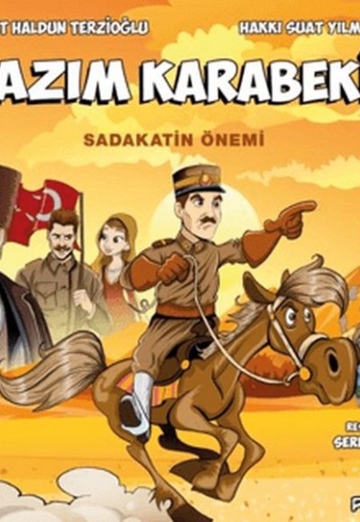 Kazım Karabekir - Sadakatin Önemi Kazım Karabekir - Sadakatin Önemi