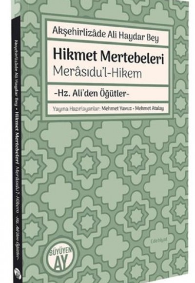 Akşehirlizade Ali Haydar Bey Hikmet Mertebeleri Akşehirlizade Ali Haydar Bey Hikmet Mertebeleri