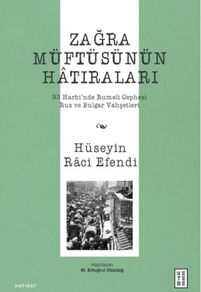 Zağra Müftüsünün Hâtıraları Zağra Müftüsünün Hâtıraları