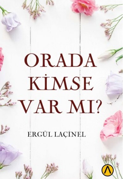 Orada Kimse Var mı? Orada Kimse Var mı?