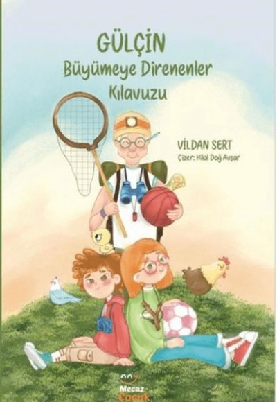 Gülçin - Büyümeye Direnenler Kılavuzu Gülçin - Büyümeye Direnenler Kılavuzu