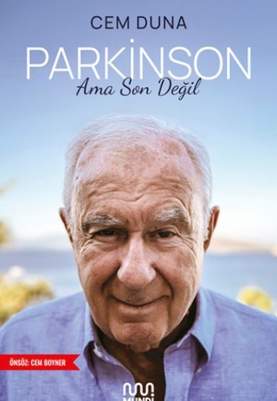 Parkinson Ama Son Değil Parkinson Ama Son Değil