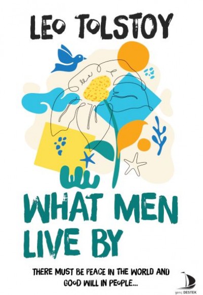 What Men Live By (İngilizce) What Men Live By (İngilizce)