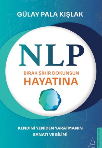 NLP-Bırak Sihir Dokunsun Hayatına NLP-Bırak Sihir Dokunsun Hayatına